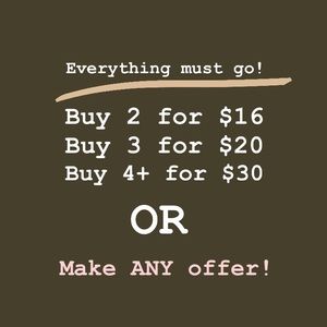 SALE everything must go!!!! Make an offer! Bundle!